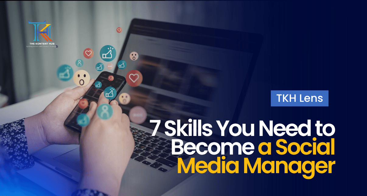 7 Skills You Need to Become a Social Media Manager