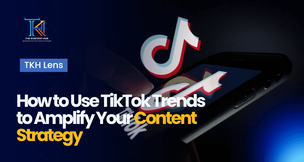 How to Use TikTok Trends to Amplify Your Content Strategy